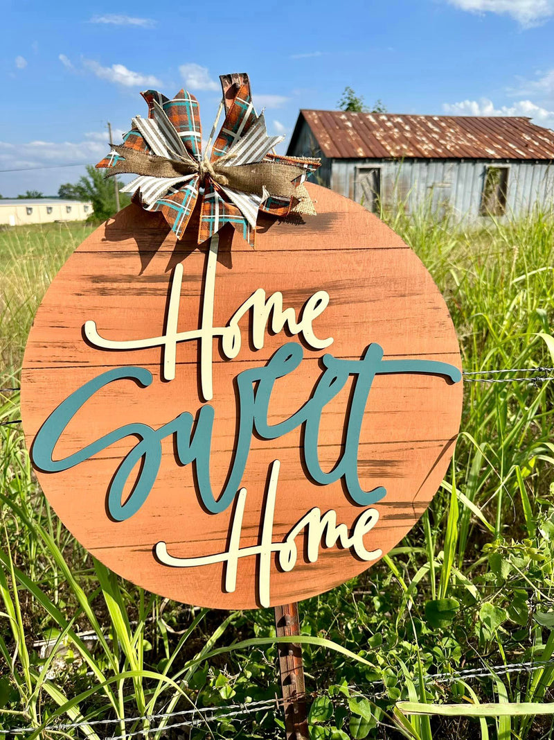 "Home Sweet Home" 18 Inch Round Sign
