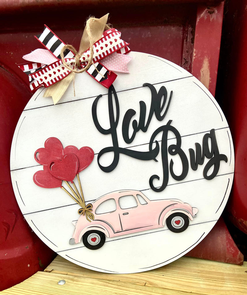 Love Bug Round Sign 22&