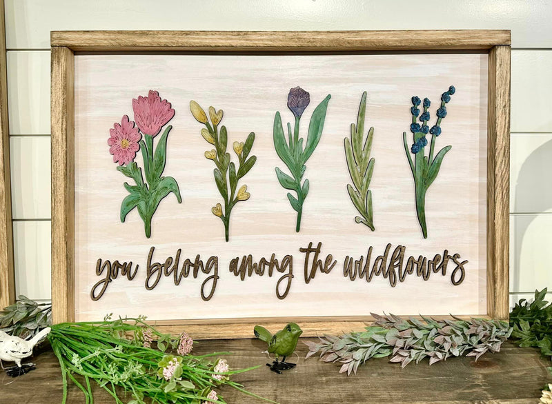 You Belong Along the Wildflowers Framed Sign