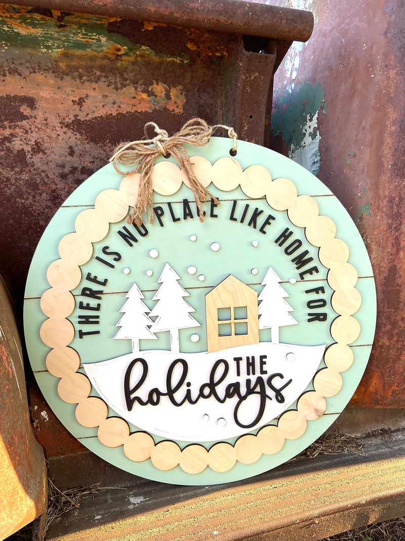 No Place Like Home for the Holidays 18 Inch Round